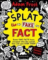 Splat the Fake Fact!: Doodle on them, laser beam them, lasso them цена и информация | Книги для малышей | kaup24.ee