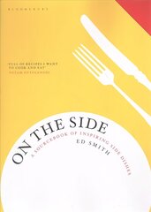 On the Side: A sourcebook of inspiring side dishes hind ja info | Retseptiraamatud  | kaup24.ee