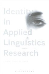 Identity in Applied Linguistics Research hind ja info | Võõrkeele õppematerjalid | kaup24.ee