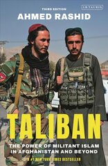 Taliban: The Power of Militant Islam in Afghanistan and Beyond 3rd edition цена и информация | Духовная литература | kaup24.ee