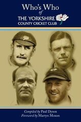Who's Who of The Yorkshire County Cricket Club цена и информация | Книги о питании и здоровом образе жизни | kaup24.ee