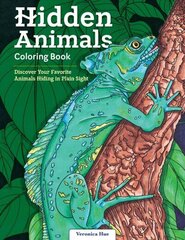 Hidden Animals Coloring Book: Discover Your Favorite Animals Hiding in Plain Sight hind ja info | Tervislik eluviis ja toitumine | kaup24.ee