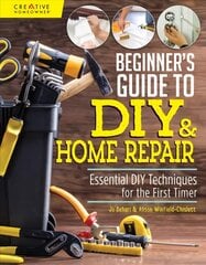 Beginner's Guide to DIY: Essential DIY Techniques for the First Timer hind ja info | Tervislik eluviis ja toitumine | kaup24.ee