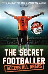 Secret Footballer: Access All Areas Main hind ja info | Tervislik eluviis ja toitumine | kaup24.ee