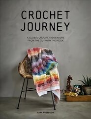 Crochet Journey: A Global Crochet Adventure from the Guy with the Hook hind ja info | Tervislik eluviis ja toitumine | kaup24.ee