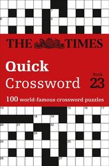 Times Quick Crossword Book 23: 100 World-Famous Crossword Puzzles from the Times2 цена и информация | Книги о питании и здоровом образе жизни | kaup24.ee