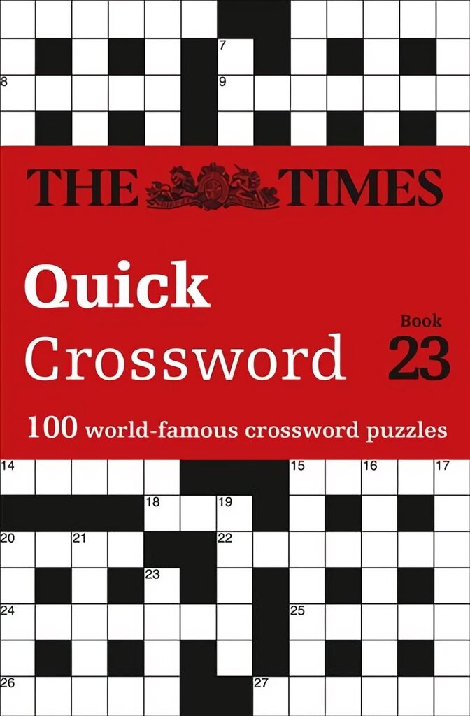 Times Quick Crossword Book 23: 100 World-Famous Crossword Puzzles from the Times2 hind ja info | Tervislik eluviis ja toitumine | kaup24.ee