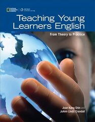 Teaching Young Learners English: From Theory to Practice цена и информация | Пособия по изучению иностранных языков | kaup24.ee