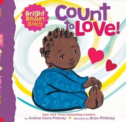 Count to LOVE! (Bright Brown Baby Board Book) hind ja info | Väikelaste raamatud | kaup24.ee