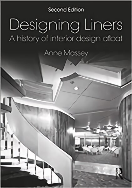 Designing Liners: A History of Interior Design Afloat 2nd edition hind ja info | Kunstiraamatud | kaup24.ee