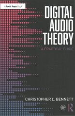 Digital Audio Theory: A Practical Guide hind ja info | Kunstiraamatud | kaup24.ee