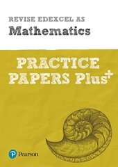 Pearson REVISE Edexcel AS Maths Practice Papers Plus: for home learning, 2022 and 2023 assessments and exams Student edition цена и информация | Книги по экономике | kaup24.ee