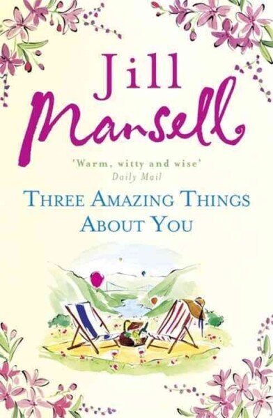 Three Amazing Things About You: A touching novel about love, heartbreak and new beginnings hind ja info | Fantaasia, müstika | kaup24.ee