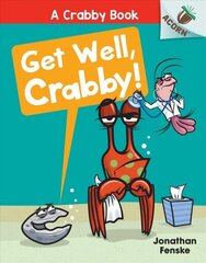 Get Well, Crabby!: An Acorn Book (a Crabby Book #4) цена и информация | Книги для подростков и молодежи | kaup24.ee