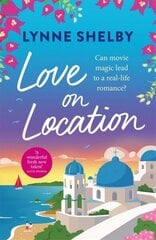 Love on Location: An irresistibly romantic comedy full of sunshine, movie magic and summer love цена и информация | Фантастика, фэнтези | kaup24.ee