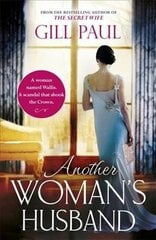 Another Woman's Husband: From the #1 bestselling author of The Secret Wife a sweeping story of love and betrayal behind the Crown цена и информация | Фантастика, фэнтези | kaup24.ee