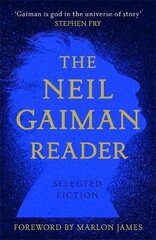 Neil Gaiman Reader: Selected Fiction hind ja info | Fantaasia, müstika | kaup24.ee