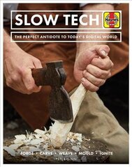 Slow Tech: The perfect antidote to today's digital world цена и информация | Книги об искусстве | kaup24.ee