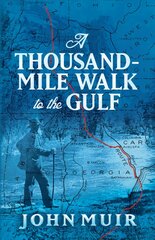 Thousand-Mile Walk to the Gulf hind ja info | Reisiraamatud, reisijuhid | kaup24.ee