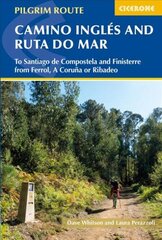 Camino Ingles and Ruta do Mar: To Santiago de Compostela and Finisterre from Ferrol, A Coruna or Ribadeo 3rd Revised edition цена и информация | Путеводители, путешествия | kaup24.ee