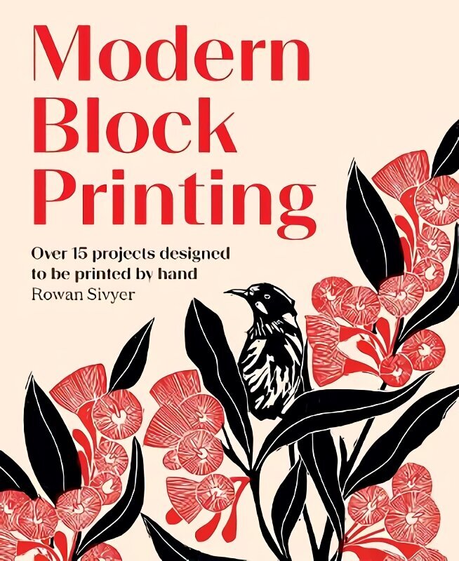 Modern Block Printing: Over 15 Projects Designed to be Printed by Hand hind ja info | Kunstiraamatud | kaup24.ee