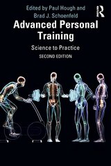 Advanced Personal Training: Science to Practice 2nd edition цена и информация | Книги о питании и здоровом образе жизни | kaup24.ee