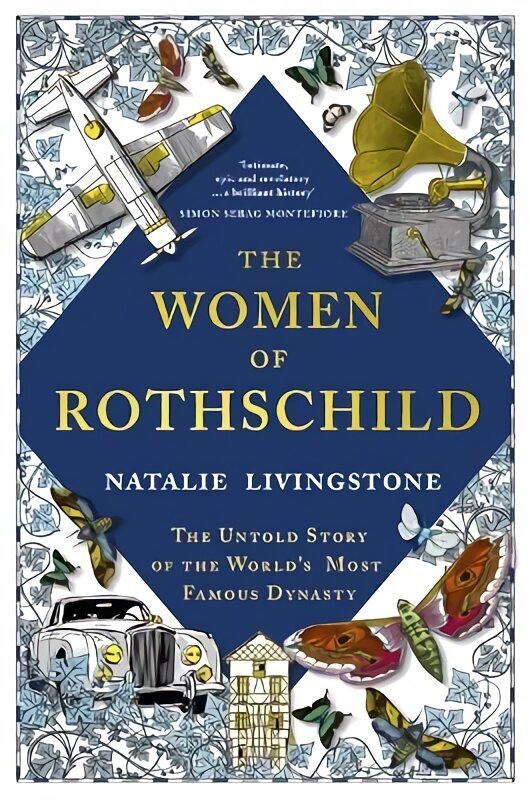 Women of Rothschild: The Untold Story of the World's Most Famous Dynasty hind ja info | Tervislik eluviis ja toitumine | kaup24.ee