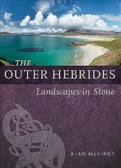 Outer Hebrides: Landscapes in Stone hind ja info | Tervislik eluviis ja toitumine | kaup24.ee