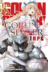 Goblin Slayer Tabletop Roleplaying Game цена и информация | Книги о питании и здоровом образе жизни | kaup24.ee