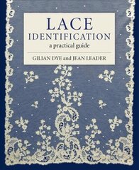 Lace Identification: A Practical Guide цена и информация | Книги о питании и здоровом образе жизни | kaup24.ee