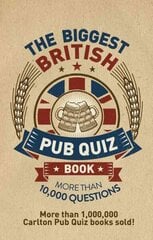 Biggest British Pub Quiz Book: Over 10,000 questions цена и информация | Книги о питании и здоровом образе жизни | kaup24.ee