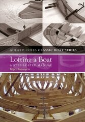Lofting a Boat: A Step-by-Step Manual цена и информация | Энциклопедии, справочники | kaup24.ee