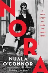 Nora: A Love Story of Nora and James Joyce цена и информация | Фантастика, фэнтези | kaup24.ee
