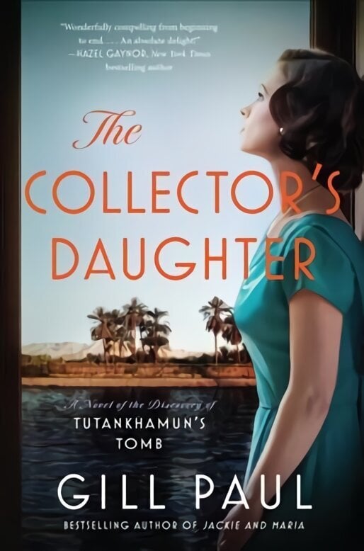 Collector's Daughter: A Novel of the Discovery of Tutankhamun's Tomb цена и информация | Fantaasia, müstika | kaup24.ee