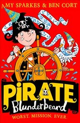 Pirate Blunderbeard: Worst. Mission. Ever. цена и информация | Книги для подростков и молодежи | kaup24.ee
