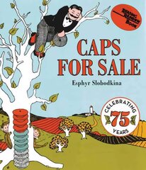 Caps for Sale: A Tale of a Peddler, Some Monkeys and Their Monkey Business illustrated edition hind ja info | Väikelaste raamatud | kaup24.ee