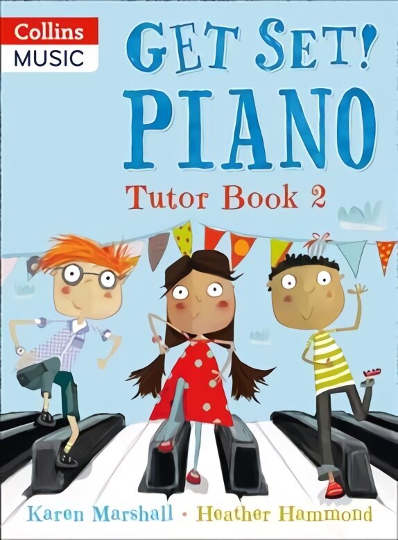 Get Set! Piano Tutor Book 2, Book 2 цена и информация | Noortekirjandus | kaup24.ee