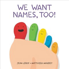 We Want Names, Too! hind ja info | Väikelaste raamatud | kaup24.ee