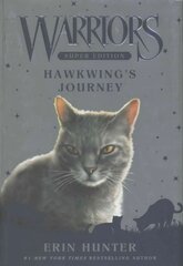 Warriors Super Edition: Hawkwing's Journey цена и информация | Книги для подростков и молодежи | kaup24.ee