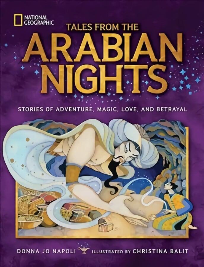 Tales From the Arabian Nights: Stories of Adventure, Magic, Love, and Betrayal hind ja info | Noortekirjandus | kaup24.ee