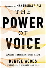 Power of Voice: A Guide to Making Yourself Heard hind ja info | Eneseabiraamatud | kaup24.ee