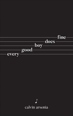 Every Good Boy Does Fine: Poetry and Prose hind ja info | Luule | kaup24.ee