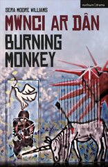 Burning Monkey: Mwnci ar Dan цена и информация | Рассказы, новеллы | kaup24.ee