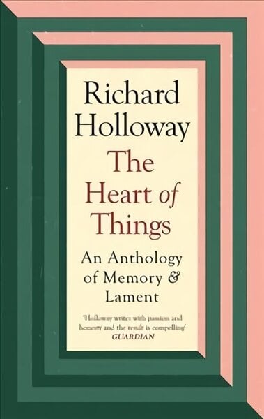 Heart of Things: An Anthology of Memory and Lament Main