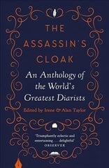 Assassin's Cloak: An Anthology of the World's Greatest Diarists Main - New edition цена и информация | Рассказы, новеллы | kaup24.ee