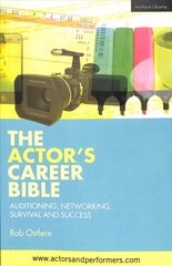 Actor's Career Bible: Auditioning, Networking, Survival and Success hind ja info | Lühijutud, novellid | kaup24.ee