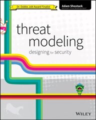 Threat Modeling - Designing for Security: Designing for Security hind ja info | Majandusalased raamatud | kaup24.ee