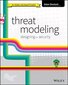 Threat Modeling - Designing for Security: Designing for Security