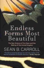 Endless Forms Most Beautiful: The New Science of Evo Devo and the Making of the Animal Kingdom hind ja info | Majandusalased raamatud | kaup24.ee