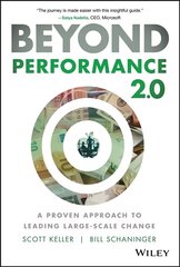 Beyond Performance 2.0: A Proven Approach to Leading Large-Scale Change 2nd Edition hind ja info | Majandusalased raamatud | kaup24.ee